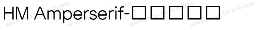 HM Amperserif字体转换
